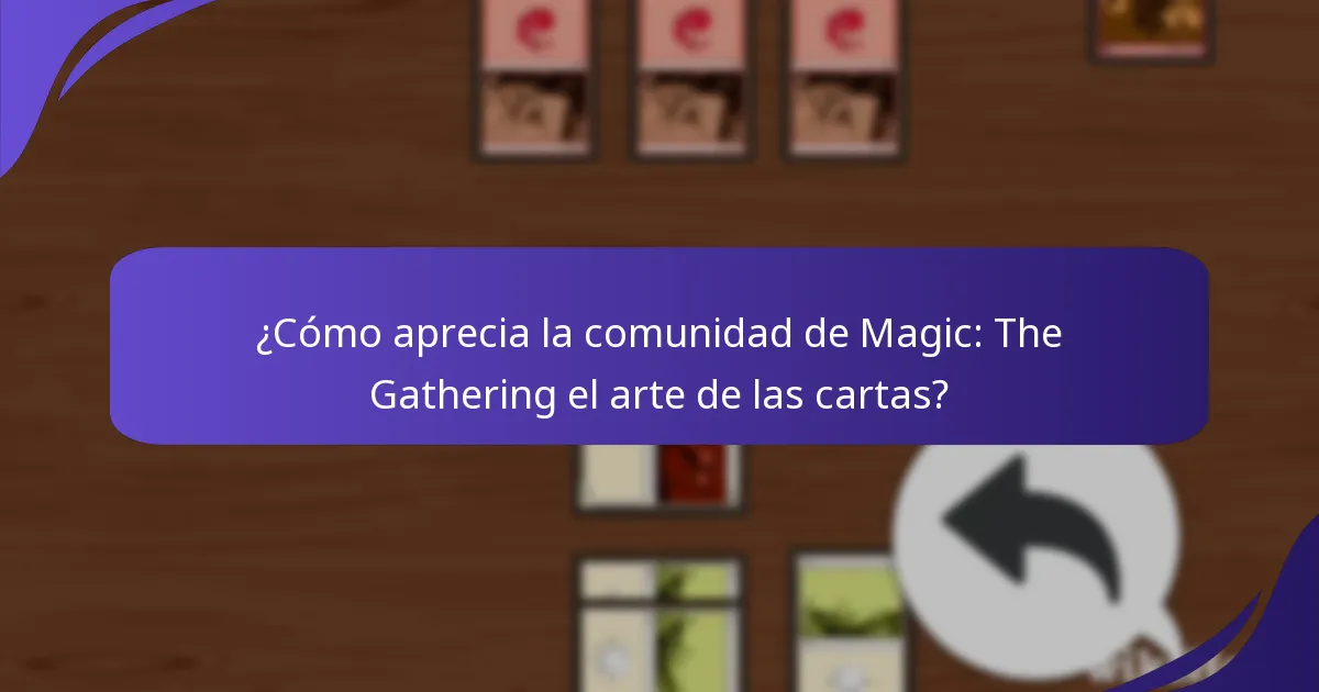 ¿Cómo ha evolucionado el diseño del arte de las cartas de Magic: The Gathering a lo largo del tiempo?