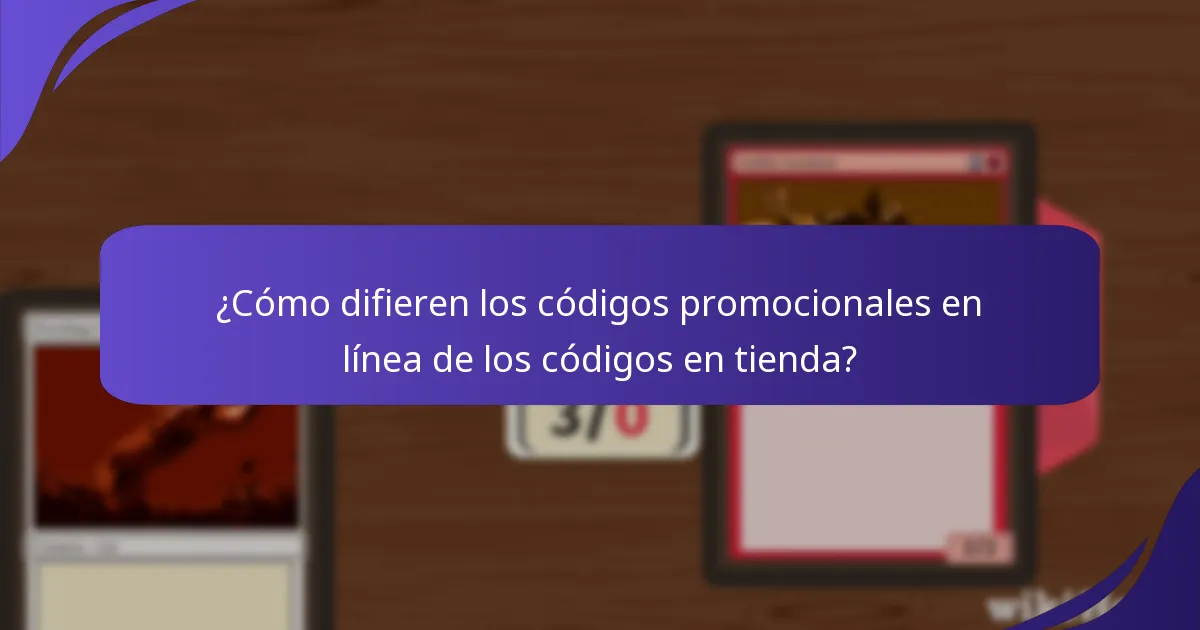 ¿Cómo difieren los códigos promocionales en línea de los códigos en tienda?
