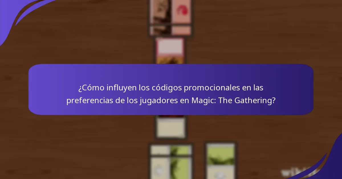 ¿Cómo influyen los códigos promocionales en las preferencias de los jugadores en Magic: The Gathering?
