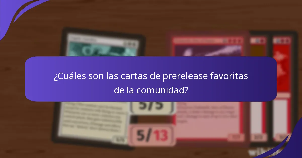 ¿Cómo evaluar el valor de las cartas de prerelease?