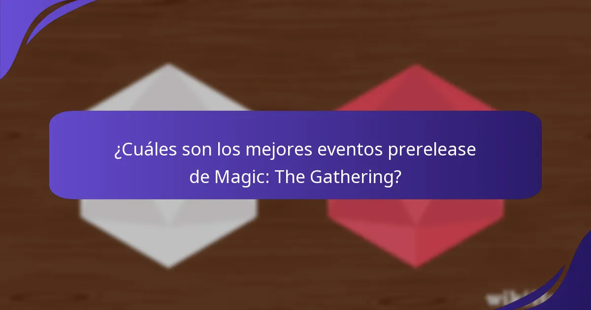 ¿Cómo involucran a los jugadores los eventos prerelease?