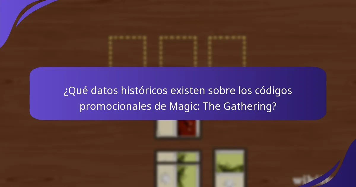 ¿Qué datos históricos existen sobre los códigos promocionales de Magic: The Gathering?