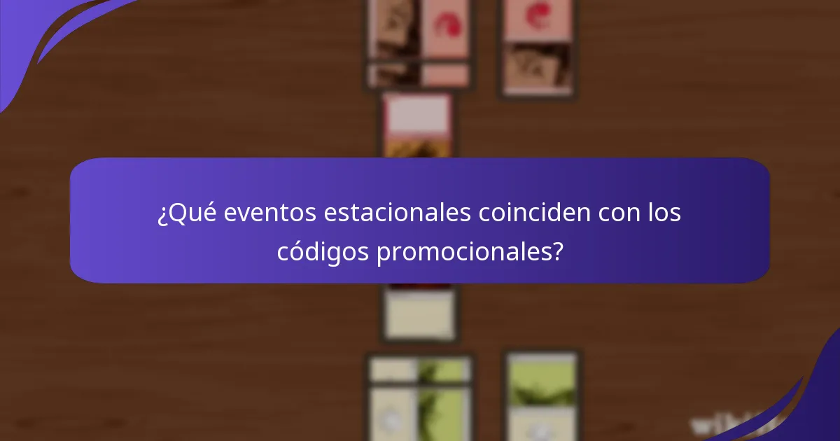 ¿Qué eventos estacionales coinciden con los códigos promocionales?